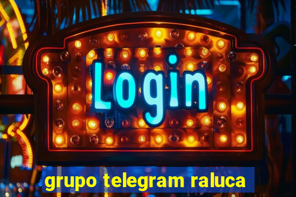 grupo telegram raluca